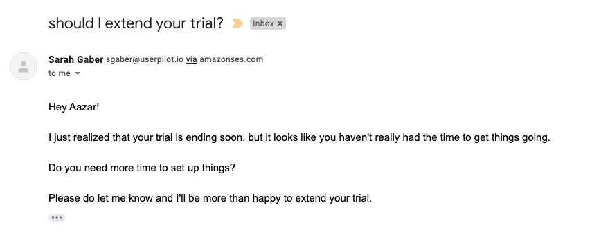 Emails can play a vital role in product-led growth: Userpilot sends an offer to extend the trial for users who haven't become activated